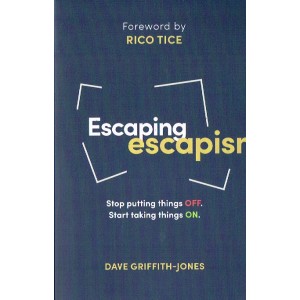 Escaping Escapism by Dave Griffith Jones